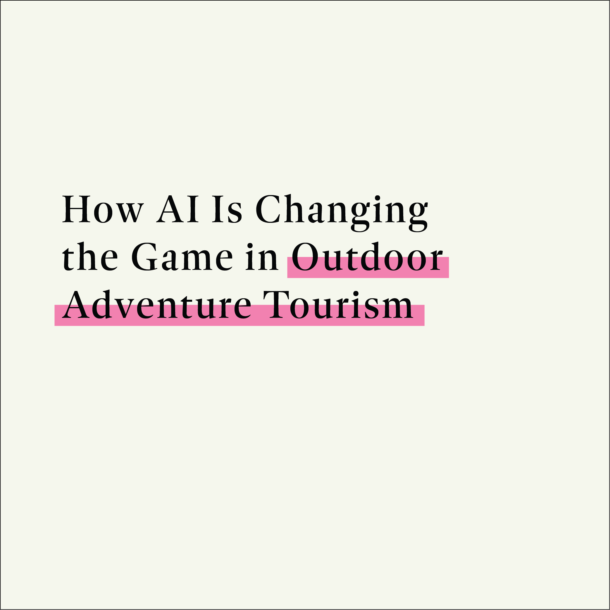 Outdoor Adventure Tourism